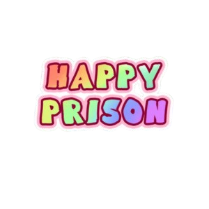 Happy Prison